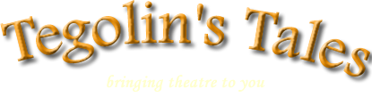 Tegolin's Tales children's theatre company - bringing theatre to you